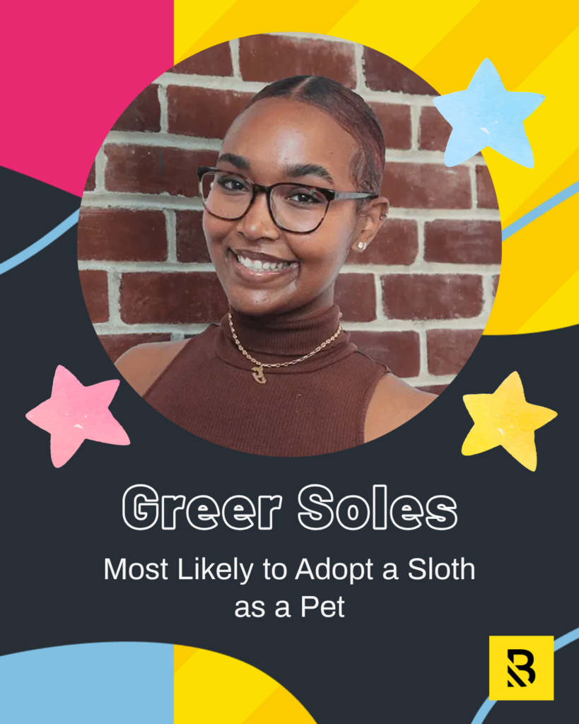 18 A smiling woman with glasses and a brown sleeveless top stands in front of a brick wall. Text reads: Greer Soles, Most Likely to Adopt a Sloth as a Pet. Colorful stars and shapes highlight our Staff Superlatives for Inside the Hive.