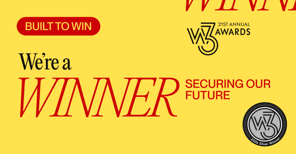 SOF winner graphic (1) Graphic with a yellow background reading Built to Win, We’re a Winner, Securing Our Future, and the 21st Annual W3 Awards 2026 Silver Winner seal, from the Hive Five Newsletter.